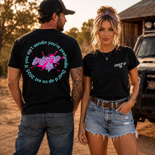 Dust'd Up "If You Ain't Sendin', You're Pretendin'" Tee
