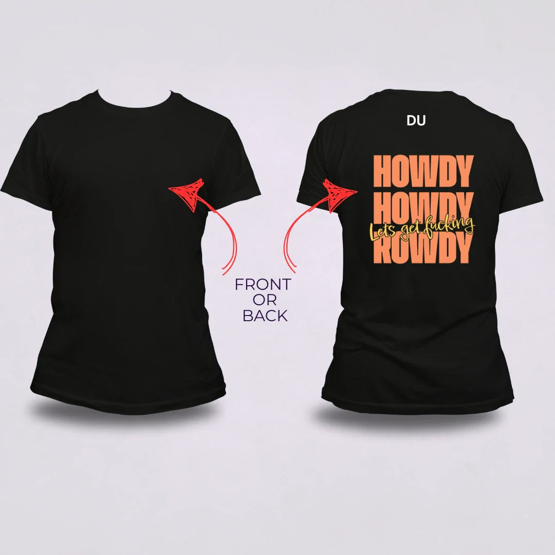 orange yellowhowdy lets get rowdy shirt