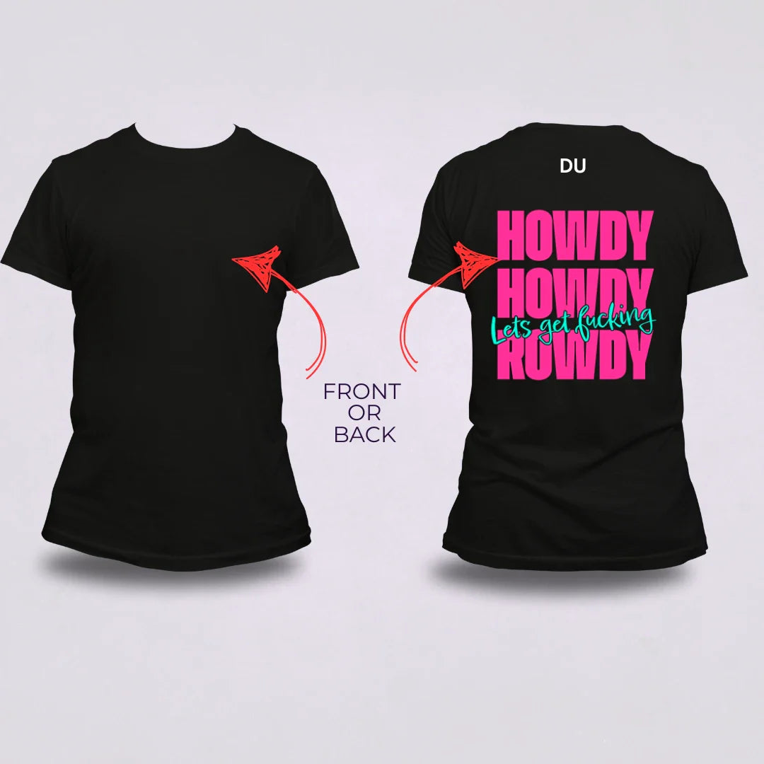 pink teal howdy lets get rowdy shirt