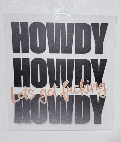 Howdy Howdy Let's Get F$%King Rowdy Sticker