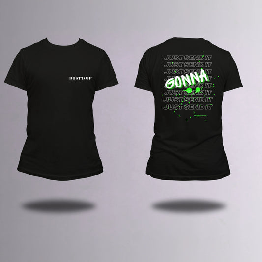 Just Send It  Shirts
